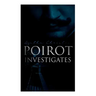 Poirot Investigates: 30 Cases of the Most Famous Belgian Detective - Murder Mystery Boxed Set