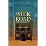 The Silk Road and Beyond: Narratives of a Muslim Historian