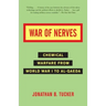 War of Nerves: Chemical Warfare from World War I to Al-Qaeda