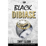 Black Dibiase: Return of the Goon Squad