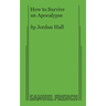 How to Survive an Apocalypse