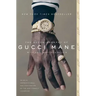 The Autobiography of Gucci Mane