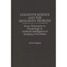 Cognitive Science and the Mind-Body Problem: From Philosophy to Psychology to Artificial Intelligence to Imaging of the Brain