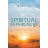 Spiritual Experiences: Maybe or Maybe Not