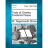 Trials of Charles Frederick Peace