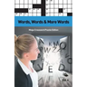 Words, Words & More Words Vol 4: Mega Crossword Puzzle Edition