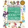 The New York Times Parent's Guide to the Best Books for Children: 3rd Edition Revised and Updated