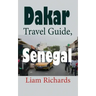 Dakar Travel Guide, Senegal: African Tourism