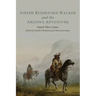 Joseph Reddeford Walker and the Arizona Adventure