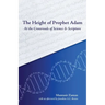 The Height of Prophet Adam: At the Crossroads of Science and Scripture