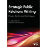 Strategic Public Relations Writing: Proven Tactics and Techniques