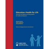 Education: Health for Life: Education and Medicine Working Together for Healthy Development