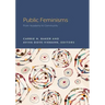 Public Feminisms: From Academy to Community