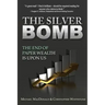 The Silver Bomb: The End Of Paper Wealth Is Upon Us