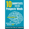 10 Shortcuts into Our Prospects' Minds: Get Network Marketing Decisions Fast