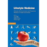 Lifestyle Medicine: Lifestyle, the Environment and Preventive Medicine in Health and Disease