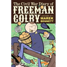 The Civil War Diary of Freeman Colby (Hardcover): 1862: A New Hampshire Teacher Goes to War