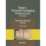 Taylor V. Pinnacle Packaging Products, Inc.: Deposition Materials, Plaintiff