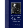 The Chief Justiceship of Melville W. Fuller, 1888-1910