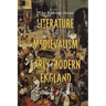 Literature and Medievalism in Early Modern England: Strange Histories