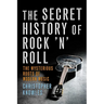 Secret History of Rock 'n' Roll