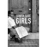 South Side Girls: Growing Up in the Great Migration