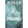 Unhaunted: A White Crow Mystery