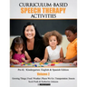 Curriculum-based Speech Therapy Activities: Volume II: Pre-K / Kindergarten English and Spanish Edition