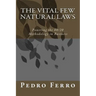The Vital Few Natural Laws: Powering the 80/20 Methodology in Business