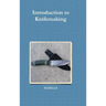 Introduction to Knifemaking