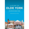 A Guide to Olde York: The White Rose Tour