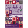 Symbols of Faith: A Lenten Devotional for African American Churches & Families