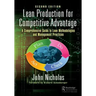 Lean Production for Competitive Advantage: A Comprehensive Guide to Lean Methodologies and Management Practices, Second Edition