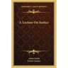 A Lecture on Justice
