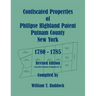 Confiscated Properties of Philipse Highland Patent, Putnam County, New York, 1780-1785, Revised Edition