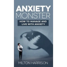 Anxiety Monster
