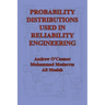 Probability Distributions Used in Reliability Engineering