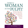 There's a Woman in the Pulpit: Christian Clergywomen Share Their Hard Days, Holy Moments and the Healing Power of Humor
