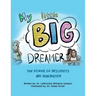 My Little Big Dreamer: The Power of Inclusivity and Imagination