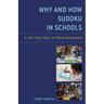 Why and How Sudoku in Schools: A Low-Tech Tool to Train Brain Gain