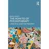The How-To of Psychotherapy: A Practical Guide for Therapists