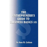 The Entrepreneur's Guide to Business Basics 101