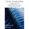 Vital Godliness: A Treatise on Experimental and Practical Piety
