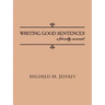 Writing Good Sentences: a friendly manual
