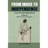 From Indus to Independence - A Trek Through Indian History: (Vol VI Medieval Deccan Kingdoms)