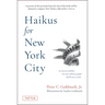Haikus for New York City: Seventeen Syllables for Nine Million People