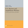 U.S. Marines and Amphibious Warfare