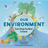 Our Environment: Everything You Need to Know
