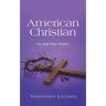 American Christian: One Body Many Members