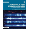 Foundations in Sound Design for Linear Media: A Multidisciplinary Approach